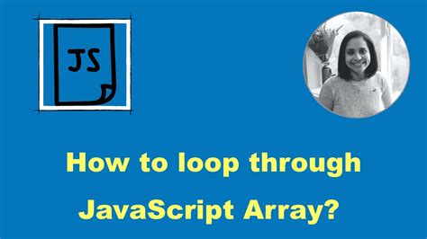 How To Loop Through An Array In Javascript Youtube