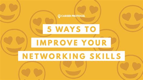 5 Easy Ways To Improve Your Professional Networking Skills