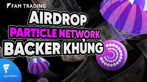 H Ng D N S N Airdrop Particle Network Mi N Ph K O Airdrop Ngon