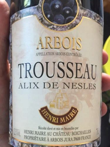 Henri Maire Alix De Nesles Trousseau Arbois Vivino Us