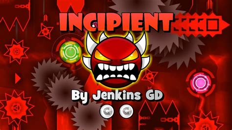 Extreme Demon Incipient Jenkins Gd Coins Hz Geometry Dash