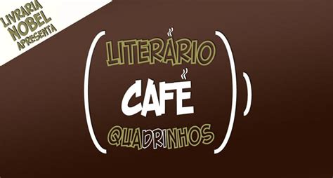 Luz nas Trevas Café Literário Quadrinhos