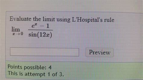 Solved Evaluate The Limit Using Lhospitals Rule Lim Z E1