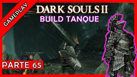 Guia Dark Souls 2 Con Build De Tanque YouTube