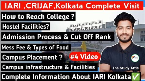 ICAR IARI CRIJAF Kolkata Cut Off ReviewHostel Campus Fee