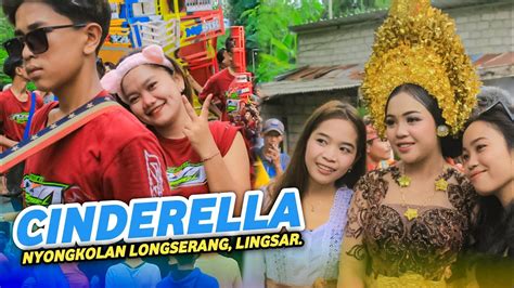 AZYA MUSIK TERBARU NYONGKOLAN LONGSERANG LINGSAR LAGU CINDERELLA