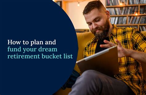 How To Plan And Fund Your Dream Retirement Bucket List