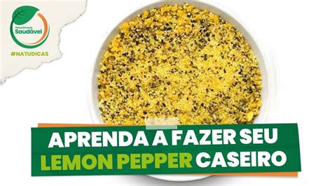 Descubra Todos Os Benef Cios De Tempero Lemon Pepper Para Sa De Plantas