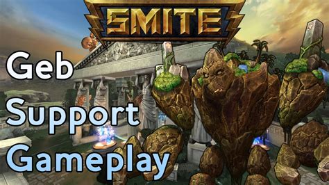 SMITE Geb Gameplay Now That S My Kind Of Support No Commentary