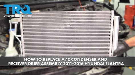 How To Replace A C Condenser And Receiver Drier Assembly 2011 2016