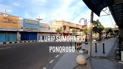 Virtual Walking Jl Urip Sumoharjo Ponorogo Youtube