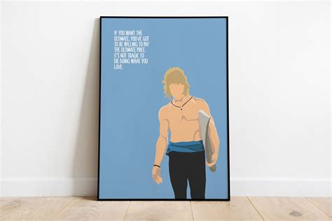 Point Break Print Bodhi Quote Patrick Swayze Minimalist Inspirational