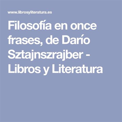 Filosofía en once frases de Darío Sztajnszrajber Libros y Literatura