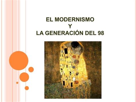 Contexto Del Modernismo Y Generación Del 98