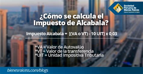 ¿cómo Se Calcula El Impuesto De Alcabala El Blog Inmobiliario N° 1