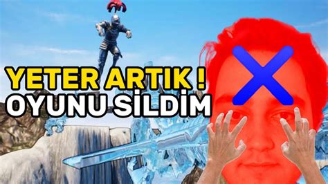 YETER ARTIK OYUNU SİLDİM ALTF4 YouTube