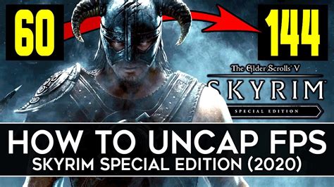 How To Unlock Framerate In Skyrim Special Edition 2020 Remove FPS