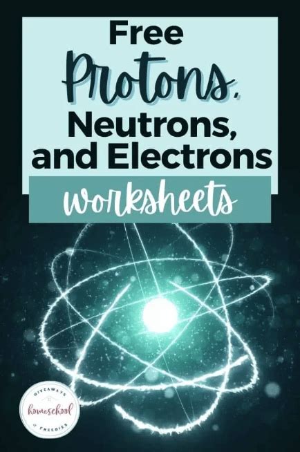 Protons Neutrons And Electrons Worksheets Free Homeschool Deals