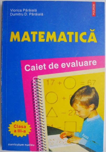 Matematica Caiet De Evaluare Clasa A III A Viorica Paraiala