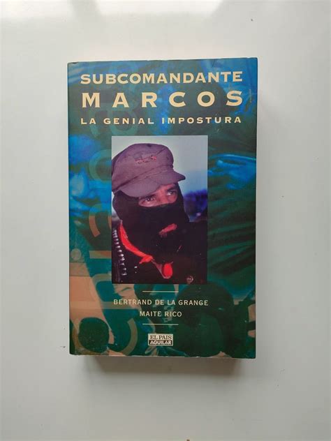 Subcomandante Marcos La genial impostura Amica Librería solidaria