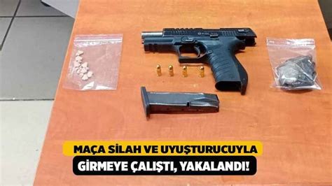 Maça Silah ve Uyuşturucu İle Girmeye Çalıştı Yakalandı Denizli