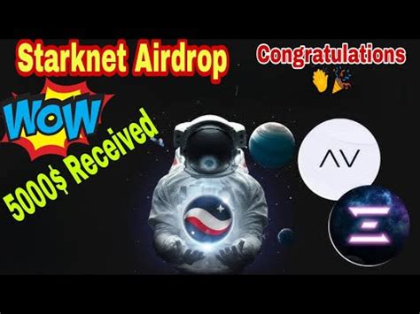 Starknet Airdrop Recieved Congratulations 5000 Recieved Check Your