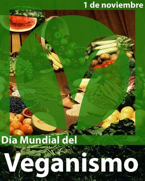 Dia Mundial Del Veganismo Noviembre D As Mundiales