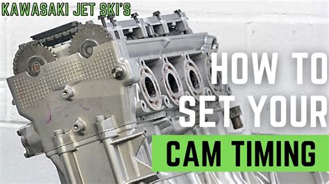 How To Perform Kawasaki Jet Ski Cam Timing Youtube