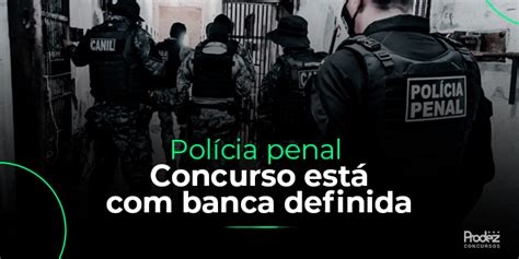 Pol Cia Penal Banca Definida Prodez Concursos