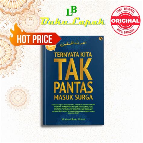 Jual Buku Motivasi Islam Ternyata Kita Tak Pantas Masuk Surga Buku