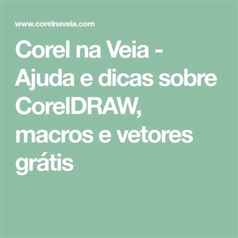 Corel na Veia Ajuda e dicas sobre CorelDRAW macros e vetores grátis