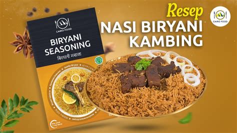 Resep Nasi Biryani Kambing Buka Resep Ala Resto Youtube