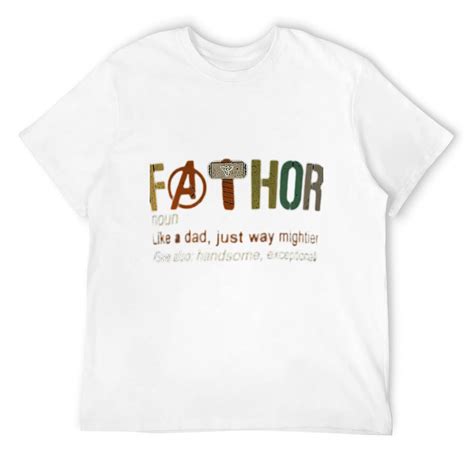 Fa Thor Like Dad Just Way Mightier Hero Limited Design S T Shirt