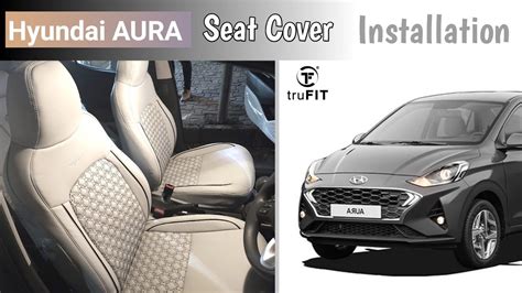 Hyundai Aura Seat Cover Installation From Trufit Bucket Fitting