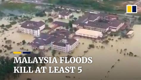 Severe Flooding In Malaysia Displaces More Than 70000 At Least 5 Dead