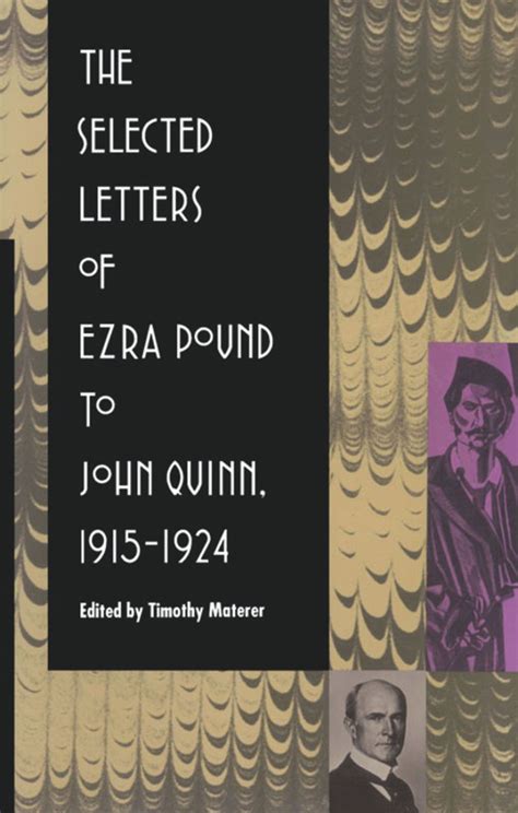 The Selected Letters Of Ezra Pound To John Quinn