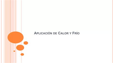 Aplicaci N De Calor Y Fr O Ppt