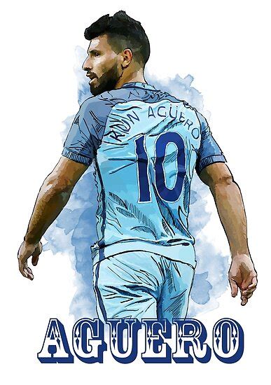 Sergio Kun Aguero Posters By Armaan Redbubble