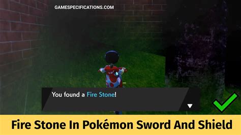 Pokemon Sword & Shield - Fire Stone Guide - Game Specifications