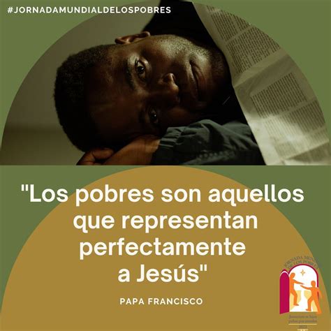 Jesucristo Se Hizo Pobre Por Vosotros Jornada Mundial De Los Pobres