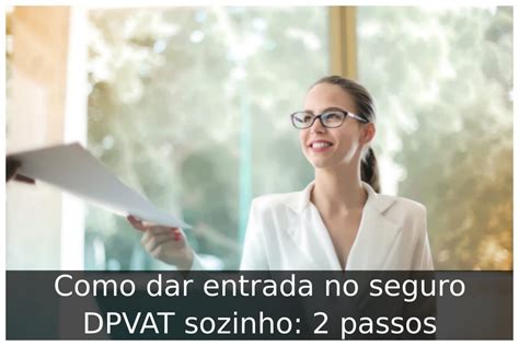 Como Dar Entrada No Seguro Dpvat Sozinho Passos