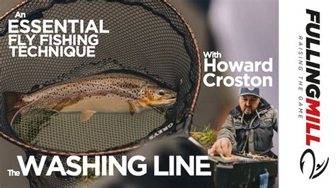 Stillwater Fly Fishing Tactics With Howard Croston Fishing The Washing