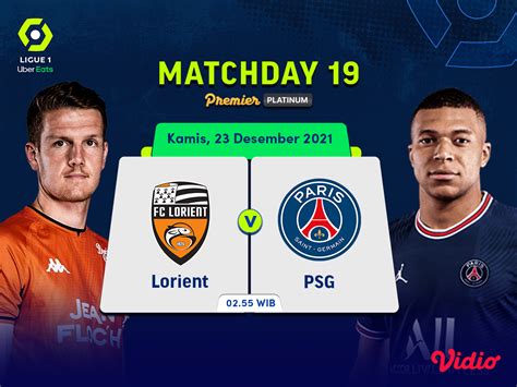 Link Live Streaming Lorient Vs Psg Ligue 1 2021 Pekan 19 Malam Ini Vidio