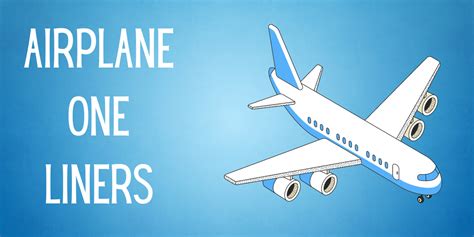 Hilarious Airplane Jokes Puns And One Liners To Make You Lol