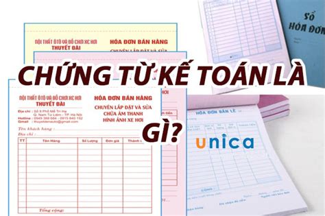 Chứng Từ Kế Toán Là Gì Quy định Lập Và Lưu Trữ Chứng Từ Kế Toán