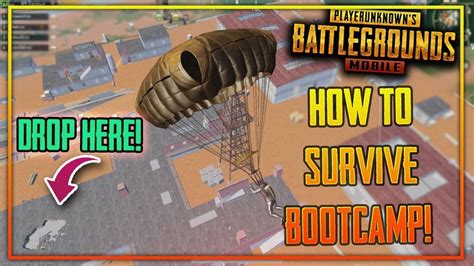 How To Survive In Bootcamp Pubg Bootcamp Gameplay Pubg Mobile