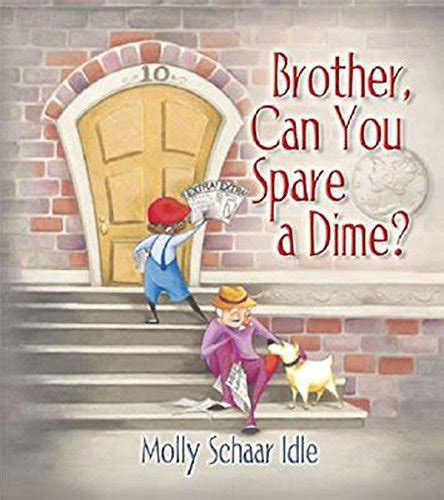 Brother Can You Spare A Dime By Molly Schaar Idle Excellent Condition 9780687494859 Ebay