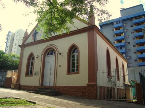 Aqueles Lugarzinhos O Primeiro Templo Metodista Do Rio Grande Do Sul