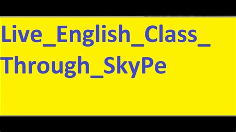 Live English Classes Through Skype An Indian English Teacher Youtube