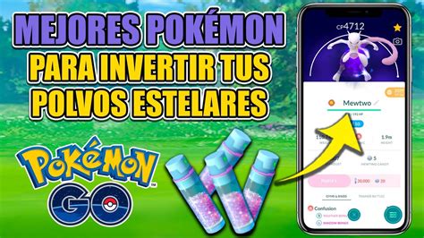 LOS MEJORES POKÉMON PARA INVERTIR TUS POLVOS ESTELARES en Pokémon GO